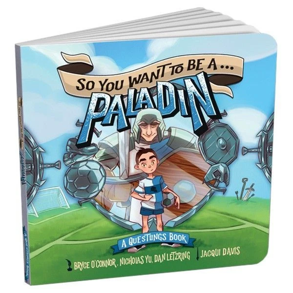 So You Want To Be A Paladin 3 So You Want To Be A Paladin