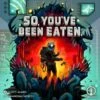 So, You've Been Eaten COLLECTOR -Game Store 8031677251659403009 74378