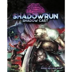 Shadowrun 6E Shadow Cast