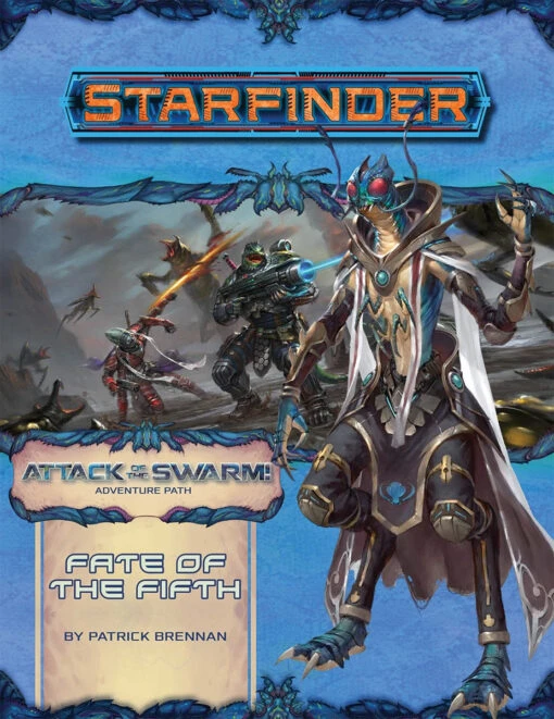 Other Starfinder Adventure Path Attack Of The Swarm! Part 1 - Fate Of The Fifth