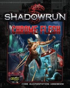 Other Shadowrun 5E Chrome Flesh
